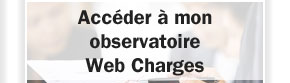 Accéder à mon observatoire Web Charges
